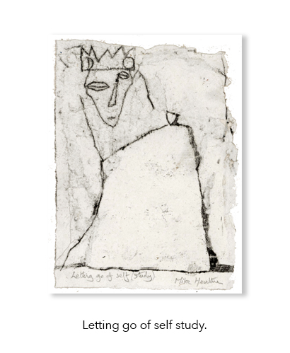 Letting go of self study by Mike Heseltine.